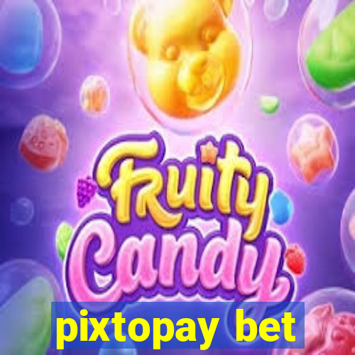 pixtopay bet